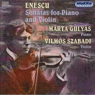 Enescu: Sonatas for Violin and Piano, Opp. 2, 6, and 25