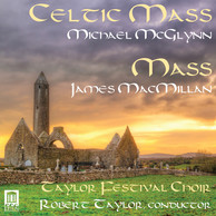 McGlynn: Celtic Mass - MacMillan: Mass