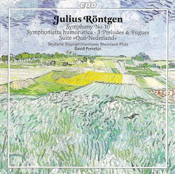 Rontgen, J.: Symphony No. 10 / Symphonietta Humoristica / Old Netherlands Suite