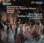 Weiner: Divertimentos Nos. 3-5 / Variations On Hungarian Folksong / Serenade / Carnival