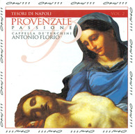 Provenzale, F.: Dialogo Della Passione / Cailo, G.C.: Sonata for 3 Violins and Organ (Tesori Di Napoli, Vol. 2)