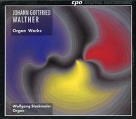 Walther: Organ Works