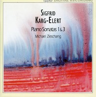 Karg-Elert: Piano Sonatas 1 & 3