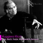 Violin Recital: Ricci, Ruggiero - Flury, U.J. / Bach, J.S. / Ysaye, E. / Wieniawski, H. / Sarasate, P.