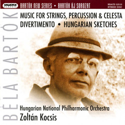 Bartok New Series 10 - Music for Strings, Percussion and Celesta - Divertimento - Hungarian Sketches