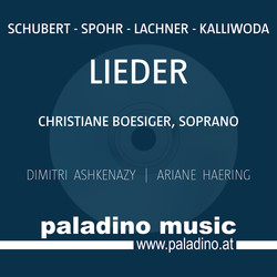 Schubert, Spohr, Lachner, & Kalliwoda: Lieder