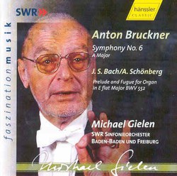 Anton Bruckner - Symphony No. 6; Schoenberg Bach Transcription