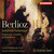 Berlioz: Symphony fantastique, Op. 14, H. 48 & Fantaisie dramatique sur la tempête, H. 52