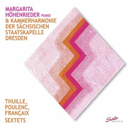 Thuille, Poulenc & Françaix: Sextets