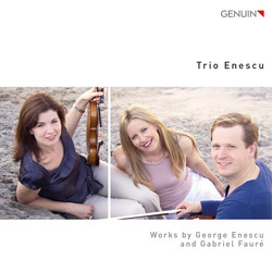 Enescu & Fauré: Piano Trios