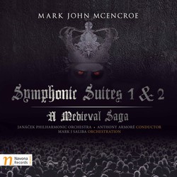 Mark John McEnroe: Symphonic Suites 1 & 2 – A Medieval Saga
