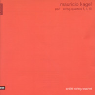 Kagel, M.: String Quartets Nos. 1, 2 and 3 / Pan