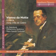 Vianna da Motta: Symphony a Patria - Dona Ines de Castro Overture