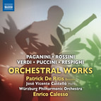 Paganini, Rossini, Verdi, Puccini & Respighi: Orchestral Works