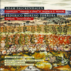 Falckenhagen: Complete Concerto a cinco - Moreno Torroba: Twelve interludes