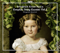 Fesca: Complete String Quartets, Vol. 1
