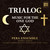 Trialog: Music for the One God