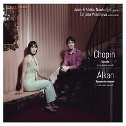 Chopin & Alkan: Sonates pour violoncelle et piano, Op. 65 & Op. 47
