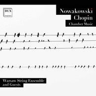 Nowakowski & Chopin: Chamber Music
