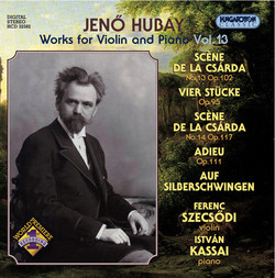Hubay, J.: Works for Violin and Piano, Vol. 13