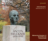 Bruckner: Männerchöre, Vol. 2 (Live)