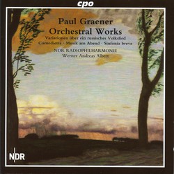 Paul Graener: Orchestral Works