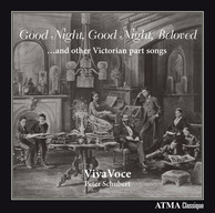 Good Night, Good Night, Beloved! … and other Victorian part songs