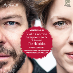 Mendelssohn: Violin Concerto - Symphony No. 5 & The Hebrides